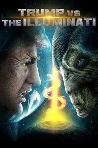 Trump vs the Illuminati (2020)