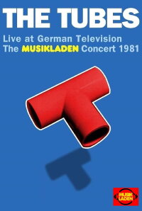 Tubes - Live at German Television: The Musikladen Concert 1981 (2016)