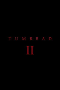 Tumbbad II (2027)