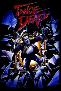 Twice Dead - Weder tot noch lebendig (1988)