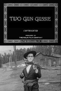 Two-Gun Gussie (1918)