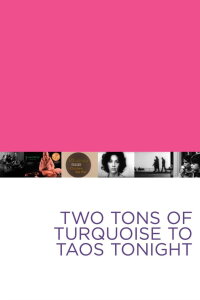 Two Tons of Turquoise to Taos Tonight (1975)