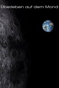 Überleben auf dem Mond (2019)