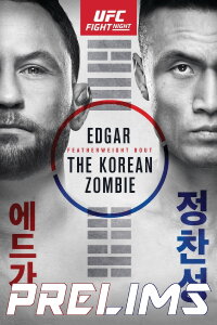 UFC Fight Night 165 - Edgar vs. The Korean Zombie (2019)