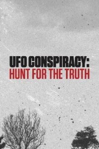 UFOs - Die wahre Geschichte (2017)