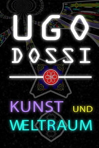Ugo Dossi - Art and Space (2017)
