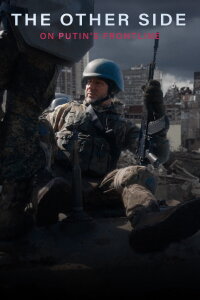 Ukraine's War: The Other Side (2024)