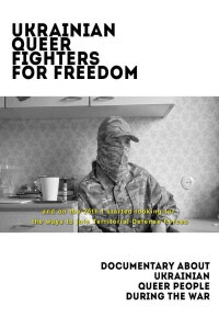 Ukrainian Queer Fighters for Freedom (2022)