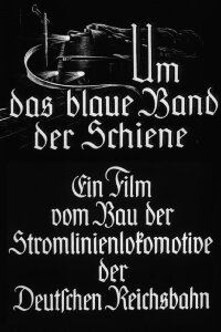 Um das blaue Band der Schiene (1936)