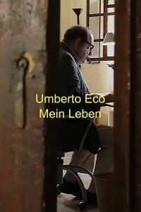 Umberto Eco. Mein Leben (2012)