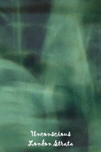 Unconscious London Strata (1981)