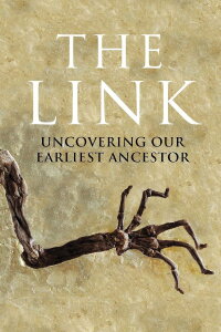 Uncovering Our Earliest Ancestor: The Link (2009)