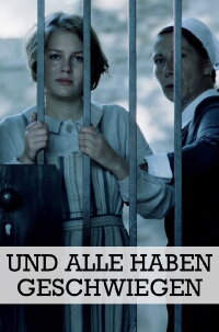 Und alle haben geschwiegen (2013)
