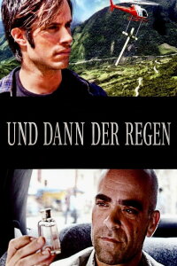 Und dann der Regen (2011)