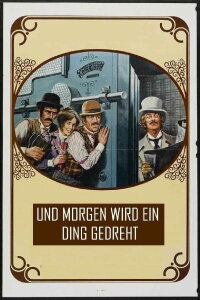 Und morgen wird ein Ding gedreht (1976)
