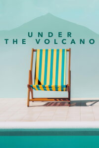 Under the Volcano (2024)
