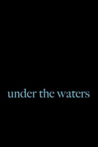 Under the Waters (2023)