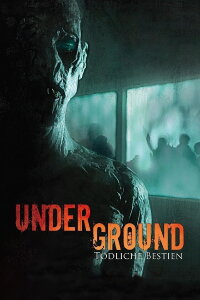 Underground - Tödliche Bestien (2011)