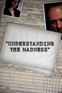 Understanding the Madness (2007)