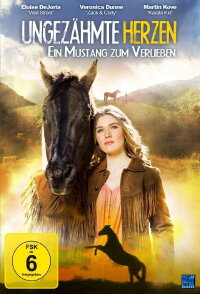 Ungezähmte Herzen - Ein Mustang zum Verlieben (2013)