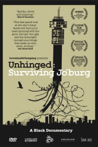 Unhinged: Surviving Jo'burg (2010)