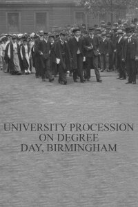 University Procession on Degree Day, Birmingham (1901)