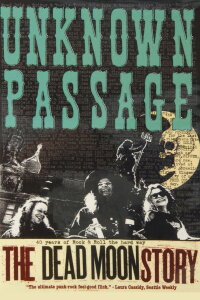 Unknown Passage: The Dead Moon Story (2006)