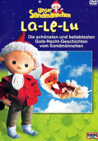 Unser Sandmännchen - La-Le-Lu - Die schönsten und beliebtesten Gute-Nacht-Geschichten vom Sandmännchen (2006)