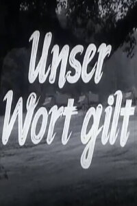 Unser Wort gilt (1961)