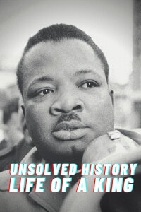 Unsolved History: Life of a King (2018)