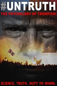 #Untruth: The Psychology of Trumpism (2024)