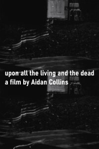 upon all the living and the dead (2022)