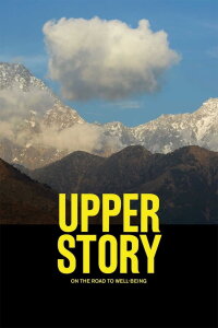 Upper Story: On the Road to Well-Being (2020)