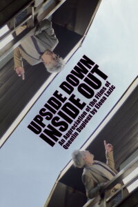 Upside Down, Inside Out: An Appreciation of the Films of Quentin Dupieux by Elena Lazic (2022)