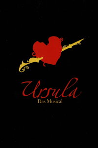Ursula - das Musical (2011)