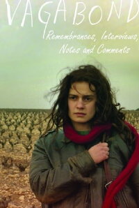 Vagabond: Remembrances, Interviews, Notes and Comments (2003)