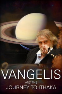 Vangelis and the Journey To Ithaka (2013)
