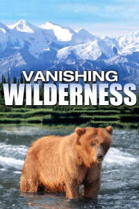 Vanishing Wilderness (1974)