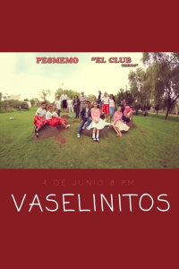 Vaselinitos (2014)