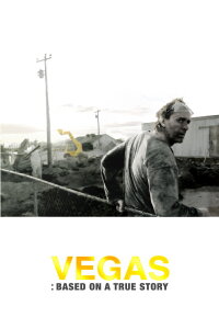 Vegas: Based on a True Story (2008)