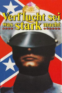 Verflucht sei, was stark macht (1983)