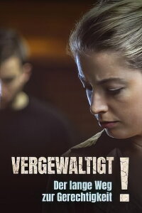 Vergewaltigt! Der lange Weg zur Gerechtigkeit (2019)
