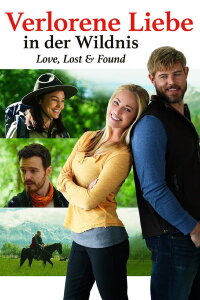 Verlorene Liebe in der Wildnis - Love, Lost & Found (2021)