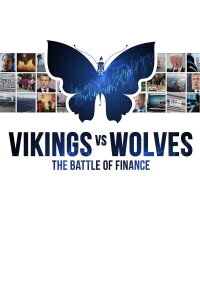 Vikings vs. Wolves - The Battle of Finance (2019)