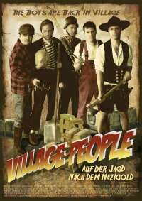 Village People - Auf der Jagd nach dem Nazigold (2009)
