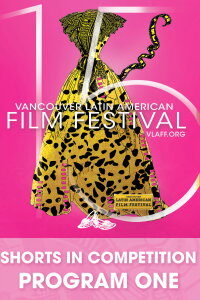 VLAFF Shorts in Competition: Program 1 (2015)