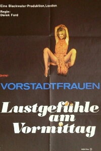 Vorstadtfrauen - Lustgefühle am Vormittag (1972)