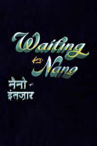 Waiting for Nano (2012)