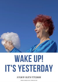 Wake Up! It's Yesterday (2021)