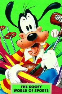 Walt Disney Cartoon Classics: The Goofy World of Sports (1989)